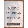 Native American Wisdom (Kent Nerburn,Louise Mengelkoch,Kent Nerburn)(Pevná)