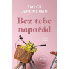 Bez tebe napořád - Taylor Jenkins Reid