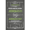 Prečo hrajú futbal jedenásti proti jedenástim - Wernicke Luciano