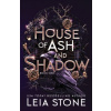 House of Ash and Shadow