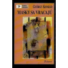 Masky sa vracajú - Konrád György