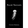 Pillow Thoughts - Peppernell Courtney