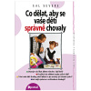 Portál Co dělat, aby se vaše děti správně chovaly