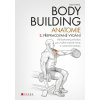 Bodybuilding - anatomie 2. přepracované vydání - Nick Evans