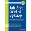 Jak číst účetní výkazy - Karel Šteker, Milana Otrusinová
