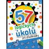 57 logických úkolů pro předškoláky - autor neuvedený