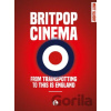 Britpop Cinema - Matt Glasby
