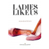 Ladies Like Us