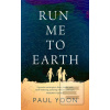 Run Me to Earth