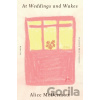 At Weddings and Wakes - Alice McDermott