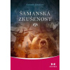 Šamanská zkušenost - Kenneth Meadows