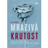 Mrazivá krutost