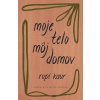 Moje telo, môj domov
