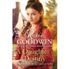 A Daughter's Destiny - Rosie Goodwin
