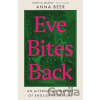 Eve Bites Back - Anna Beer