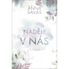 Naděje v nás