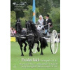 Fríský kůň – černá perla – II. díl / The Friesian Horse - A Black Pearl - Volume II / Das Friesenpferd - Schwarze Perle - II. Teil - Gregor a kolektiv Dalibor