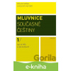 E-kniha Mluvnice současné češtiny I. Jak se píše a jak se mluví - Václav Cvrček