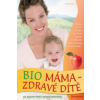 Bio máma zdravé dítě
