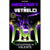 Minecraft Vetřelci (Catherynne M. Valente)