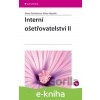 E-kniha Interní ošetřovatelství II - Alena Šafránková, Marie Nejedlá