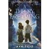 A Theory of Dreaming - Ava Reid