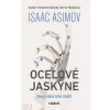 Oceľové jaskyne - Isaac Asimov