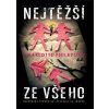 Nejtěžší ze všeho - Charlotte Philby
