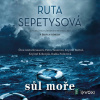 Sůl moře - Ruta Sepetysová - online doručenie