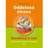 Oddelená strava - Skombinuj si sám - Ursula Summová