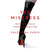 Yes, Mistress