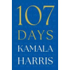 107 Days - Kamala Harris, Simon & Schuster Ltd