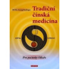 Tradiční čínská medicína pro pacienty i lékaře