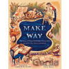 Make Way - Angela Burke Kunkel, Claire Keane