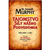 Tajomstvo sily nášho podvedomia