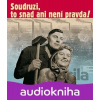 Soudruzi, to snad ani není pravda - Ludmila Pelikánová, Gustav Husák, Josef Chrastina a Leonid Iljič Brežnev