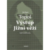 Výstup Jižní věží - Topol Jáchym