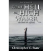 Come Hell or High Water