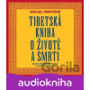 Tibetská kniha o životě a smrti - Sogjal Rinpočhe