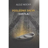 Posledná salva (svetla) - Nociar Alojz