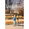 Unfollow (Megan Phelps-Roper)