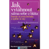 Jak vytáhnout sama sebe z bláta - Barbara Berckhanová