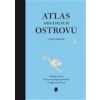 Atlas odlehlých ostrovů - Judith Schalansky