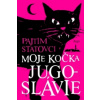 Moje kočka Jugoslávie