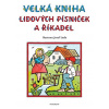 Velká kniha lidových písniček a říkadel – Josef Lada