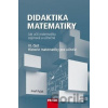 Didaktika matematiky III. část - Josef Polák