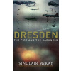 Dresden - The Fire and the Darkness