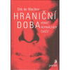 Wachter Dirk de: Hraniční doba - Konec normálních časů? (Každá doba má svoji 