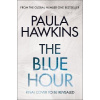 The Blue Hour (Paula Hawkins)