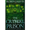 The Crystal Prison : Book Two of The Deptford Mice - Robin Jarvis